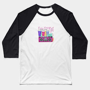 Friday Night Riot - boombox and party cups Baseball T-Shirt